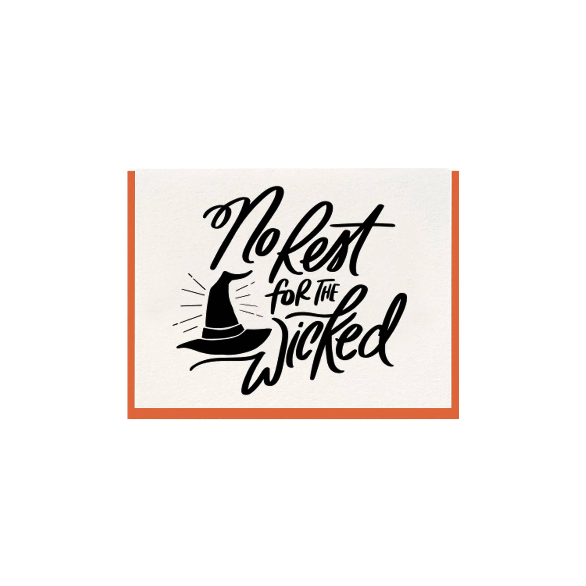 Wicked Card by Dahlia Press featuring “No Rest for the Wicked” hand lettering, a black witch hat illustration, and orange border.