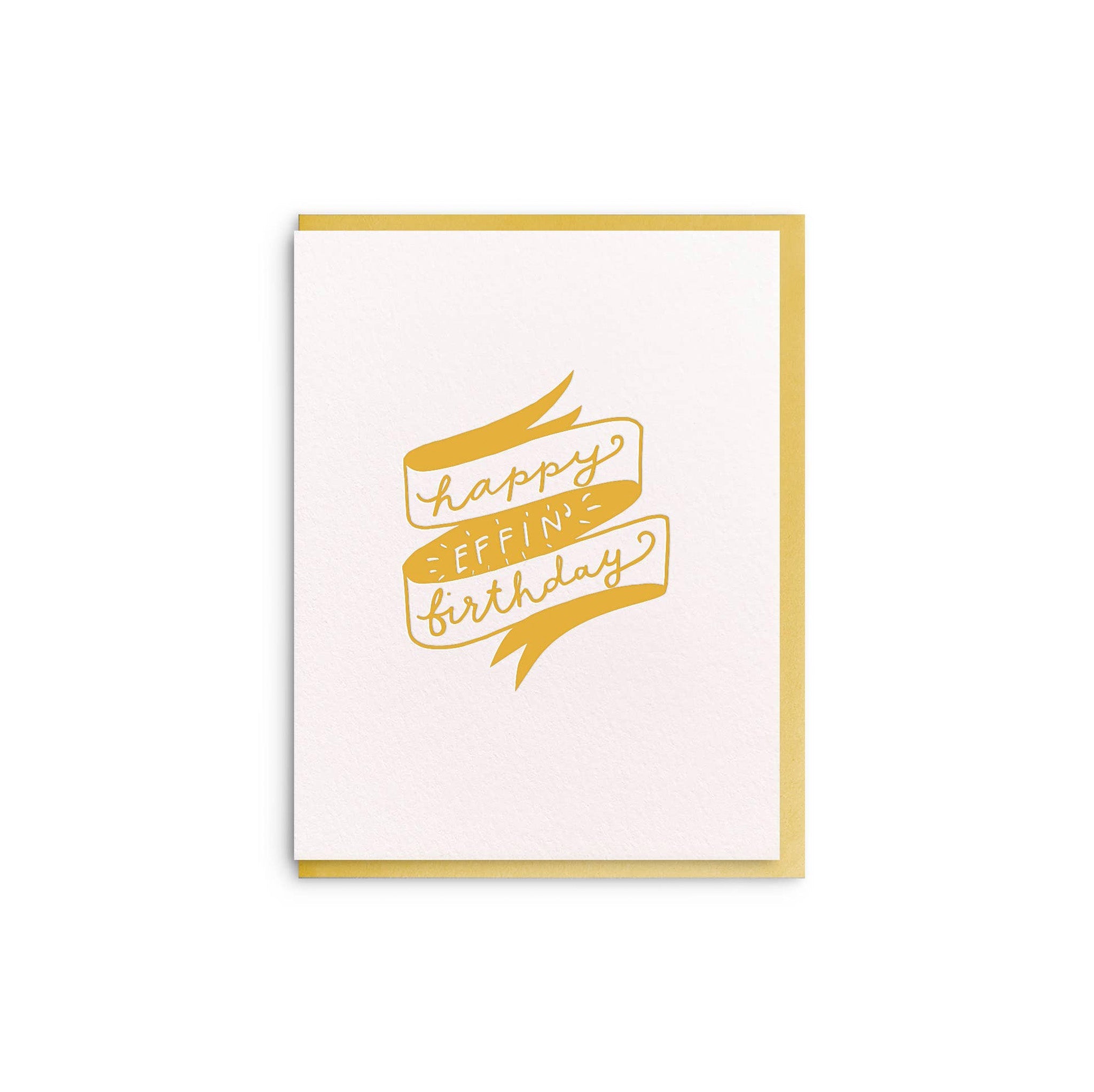 Effin' Birthday Card - Hei-Hey