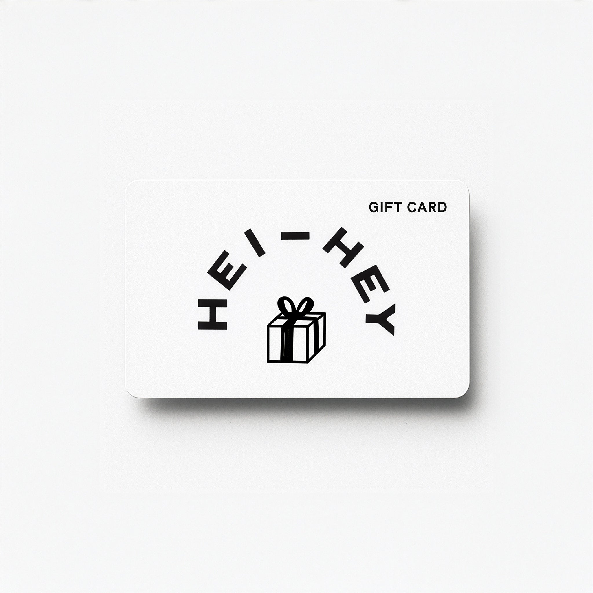 Gift Card - Hei-Hey