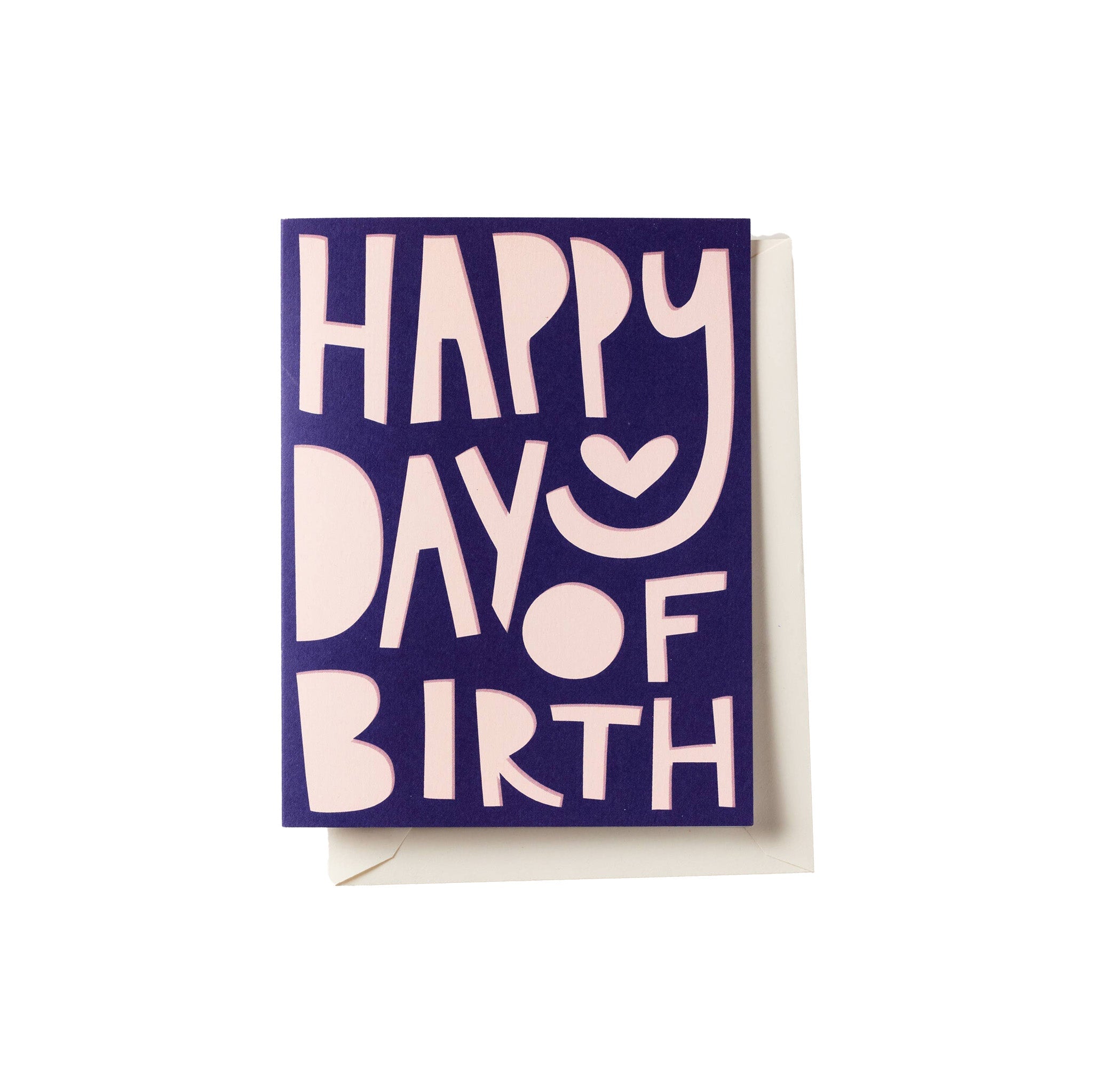 Happy Day of Birth Card - Hei-Hey