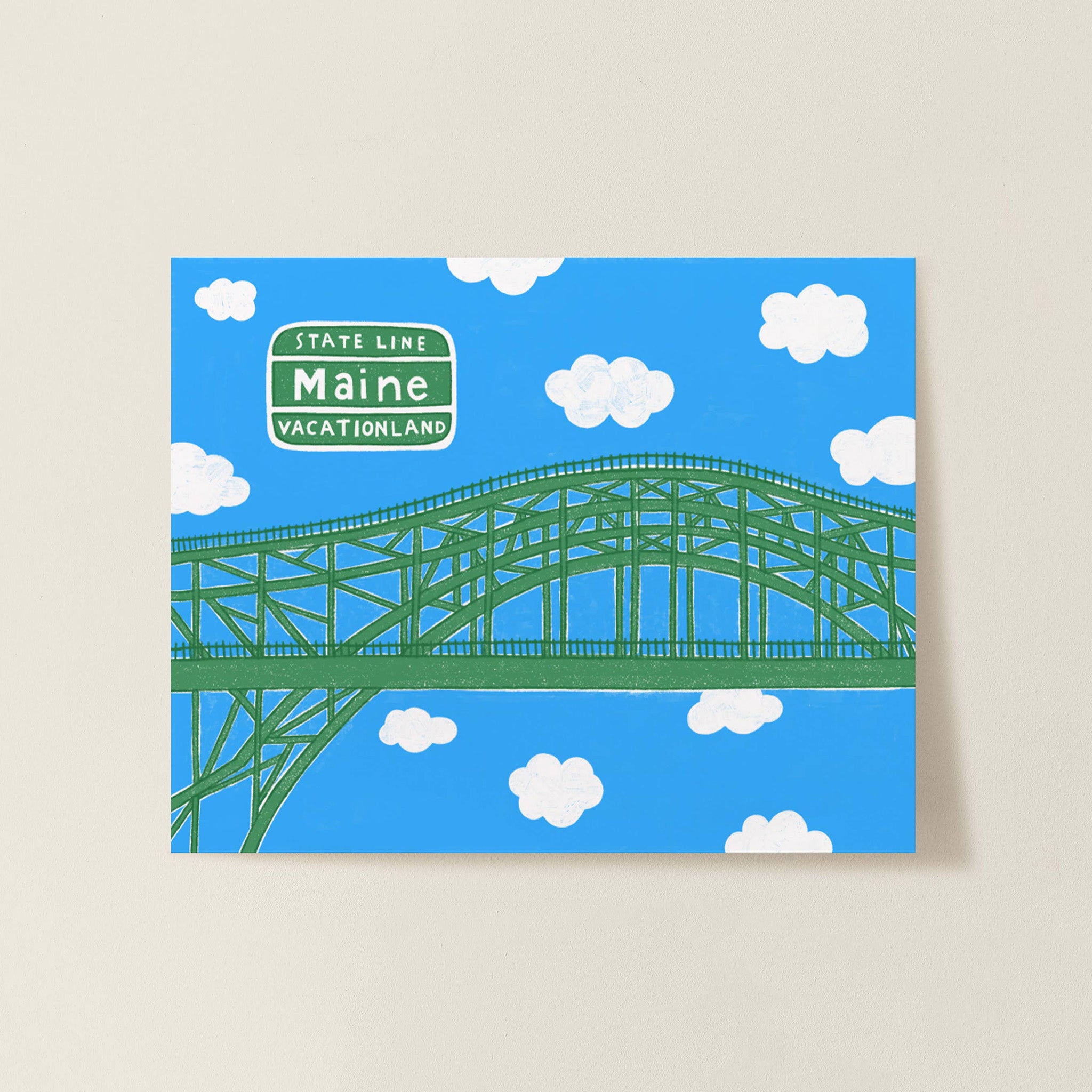 Vacationland Print by Little Something Co. featuring the green Piscataqua River Bridge, Maine Vacationland sign, white clouds, and bright blue sky.
