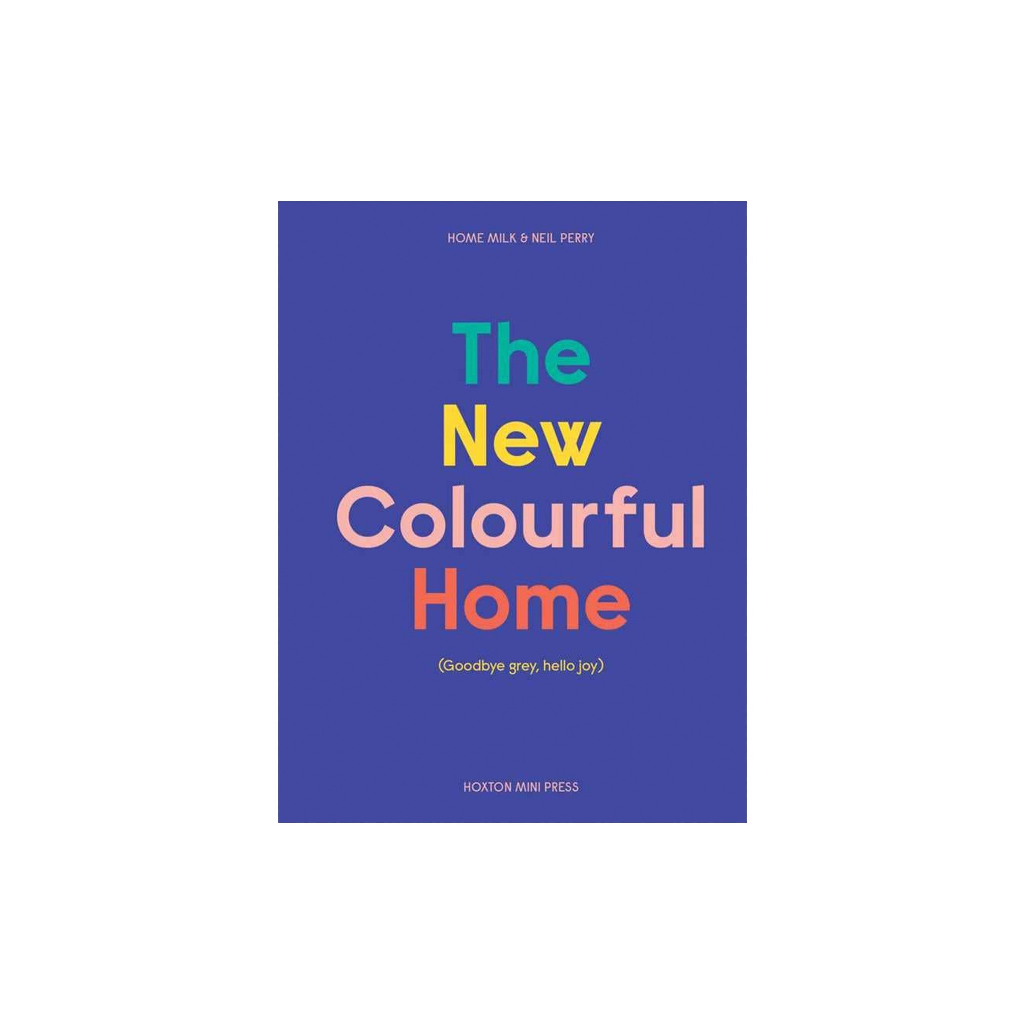 New Colourful Home - Hei-Hey