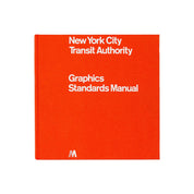 NYCTA Graphics Standards Manual featuring Massimo Vignelli and Bob Noorda’s iconic New York City subway graphic design system.
