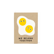 We Belong Together Eggs Card