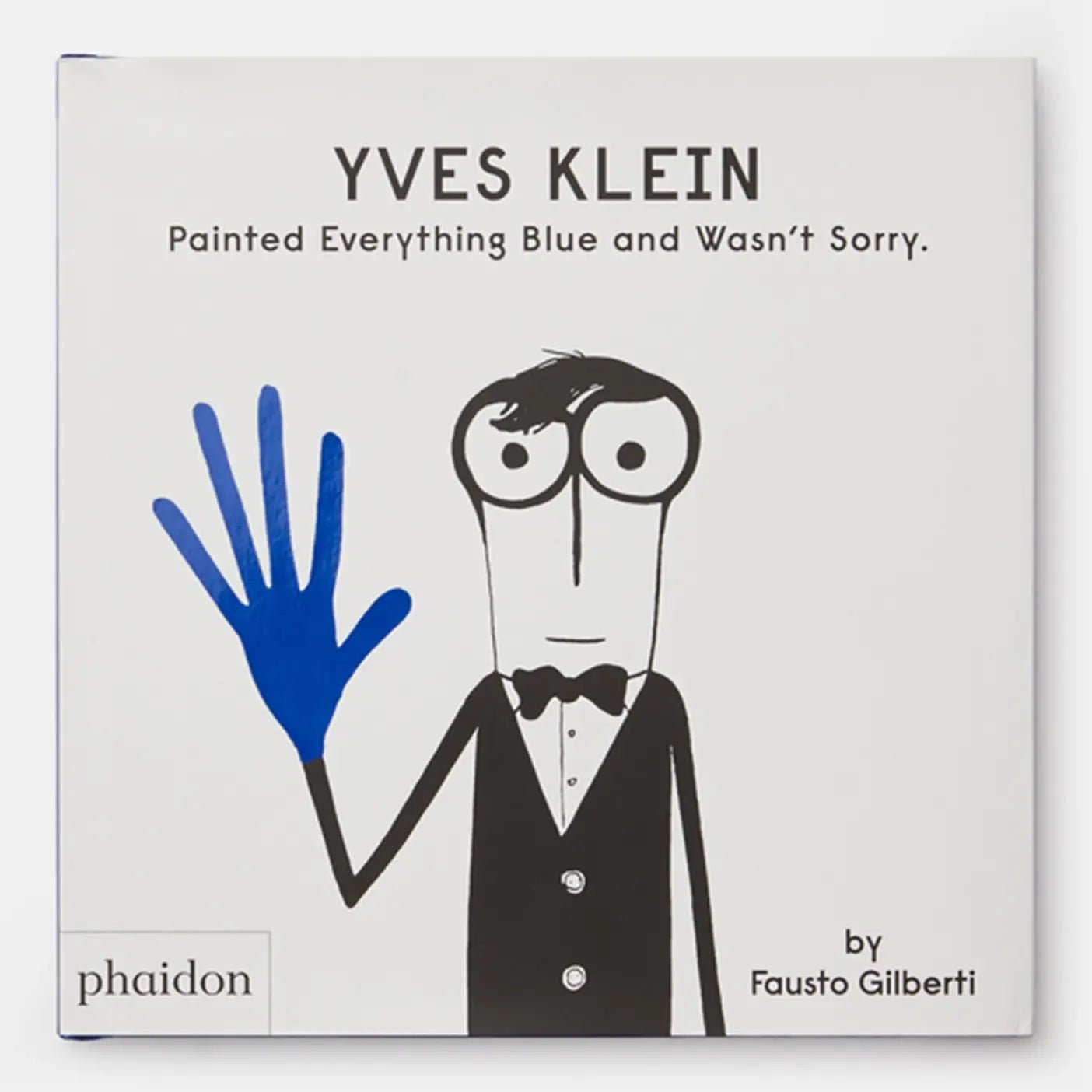 Yves Klein Painted Everything Blue and Wasn't Sorry - Hei-Hey